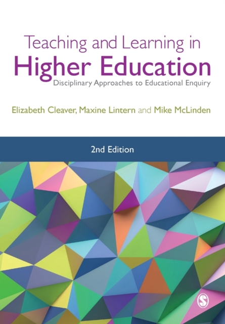 Teaching and Learning in Higher Education : Disciplinary Approaches to Educational Enquiry, Paperback / softback Book
