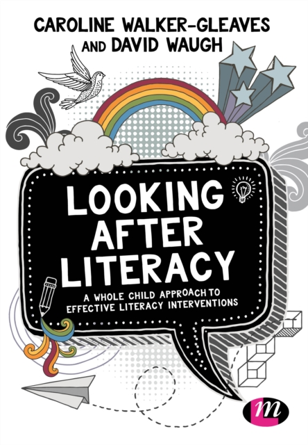 Looking After Literacy : A Whole Child Approach to Effective Literacy Interventions, EPUB eBook
