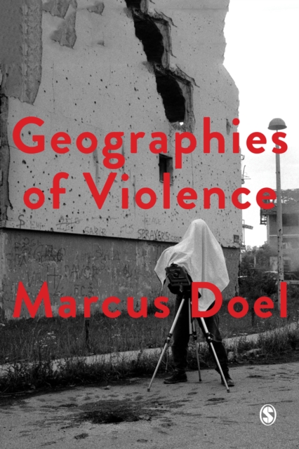 Geographies of Violence : Killing Space, Killing Time, EPUB eBook