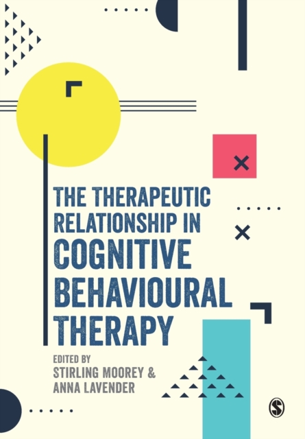 The Therapeutic Relationship in Cognitive Behavioural Therapy, Paperback / softback Book