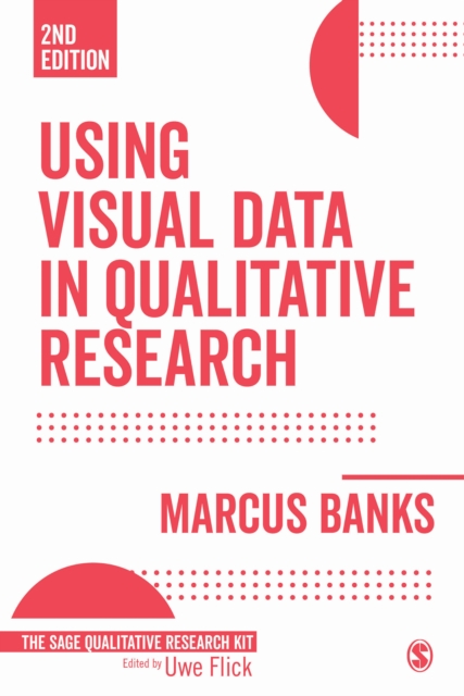 Using Visual Data in Qualitative Research, PDF eBook