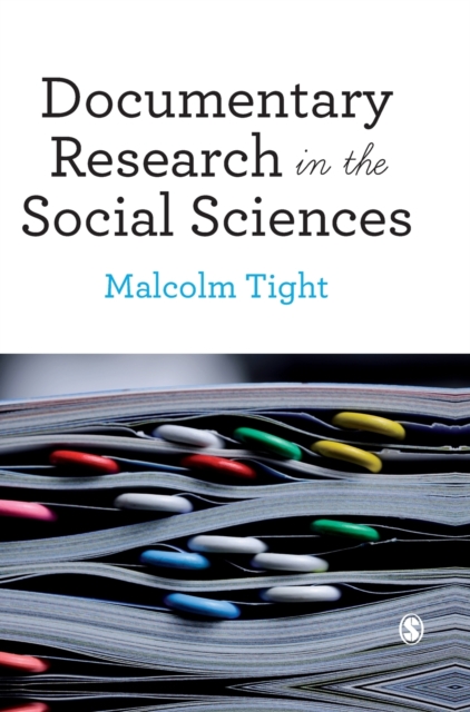 Documentary Research in the Social Sciences, Hardback Book
