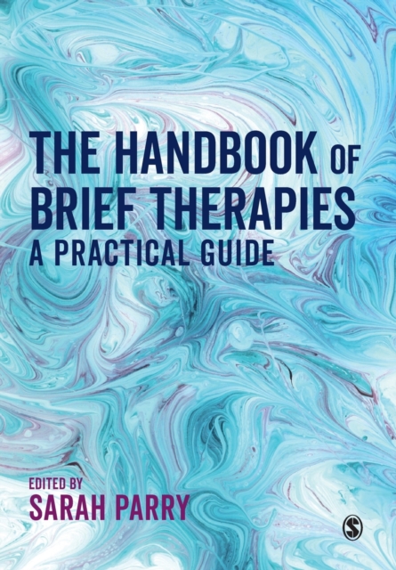 The Handbook of Brief Therapies : A practical guide, Paperback / softback Book