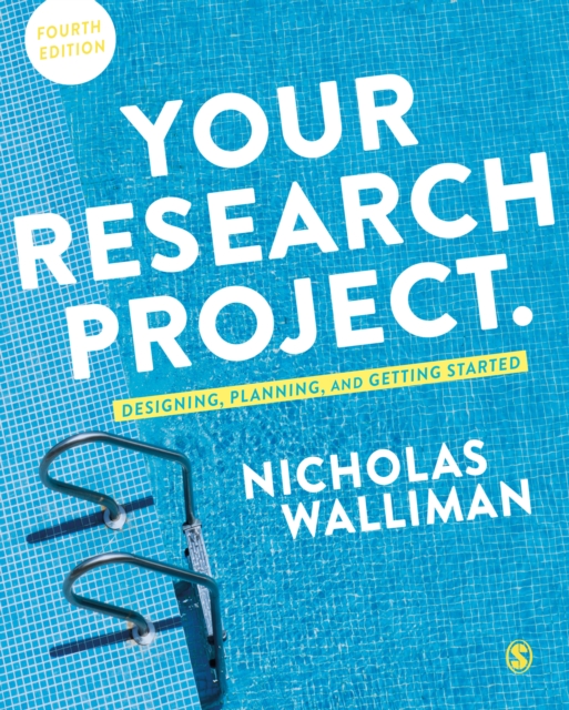 Your Research Project : Designing, Planning, and Getting Started, Paperback / softback Book