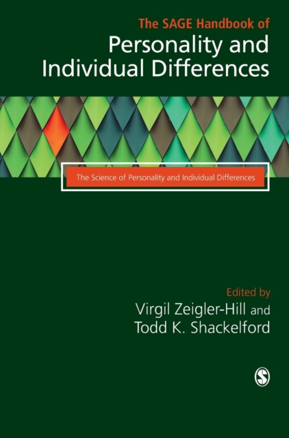 The SAGE Handbook of Personality and Individual Differences : Volume I: The Science of Personality and Individual Differences, Hardback Book