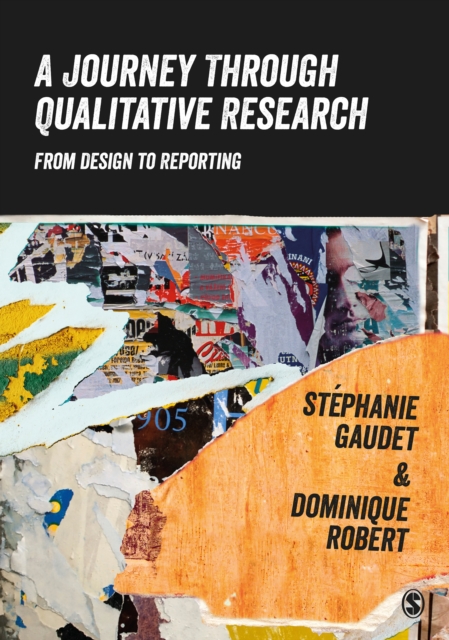 A Journey Through Qualitative Research : From Design to Reporting, EPUB eBook