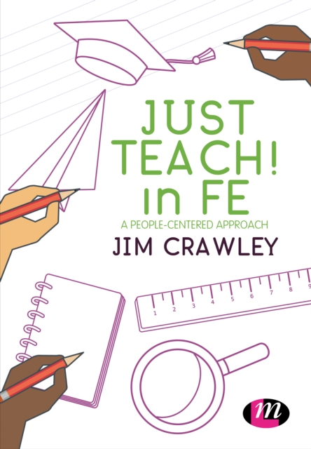 Just Teach! in FE : A people-centered approach, PDF eBook