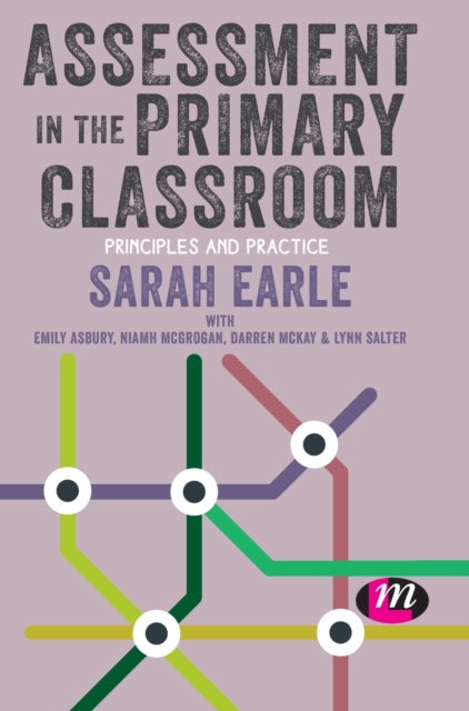 Assessment in the Primary Classroom : Principles and practice, Hardback Book