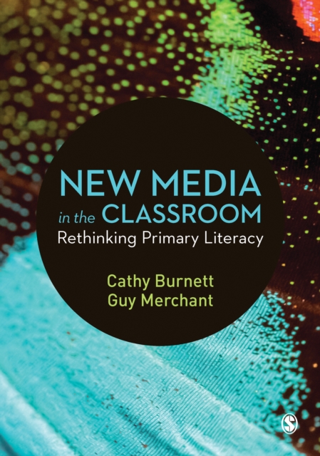 New Media in the Classroom : Rethinking Primary Literacy, EPUB eBook