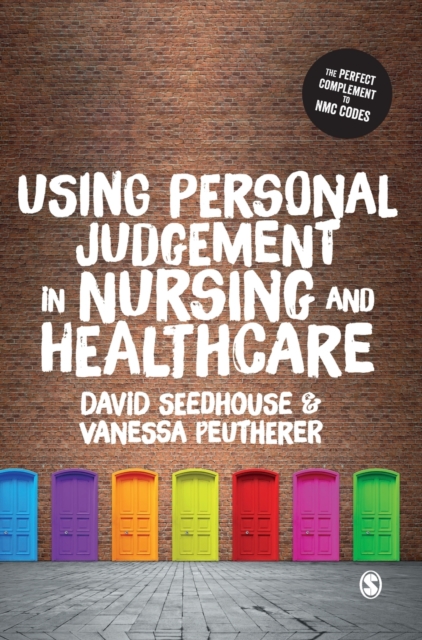 Using Personal Judgement in Nursing and Healthcare, Hardback Book