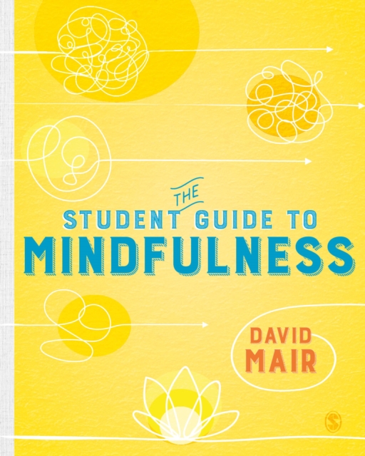 The Student Guide to Mindfulness, Hardback Book
