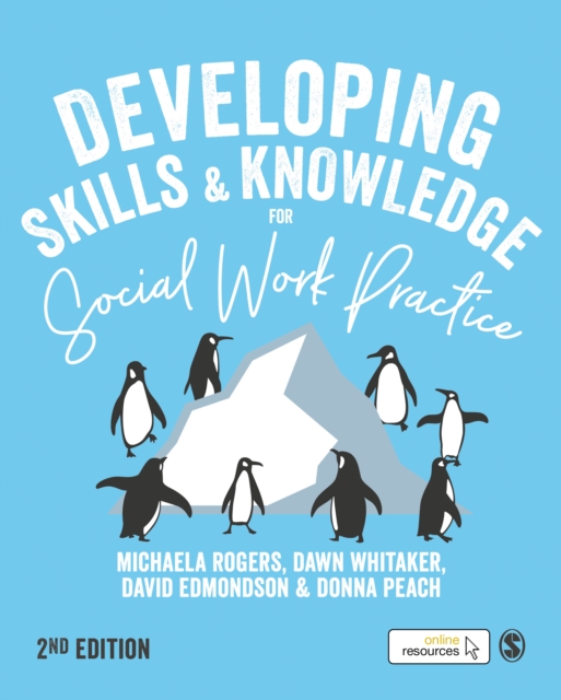 Developing Skills and Knowledge for Social Work Practice, Hardback Book