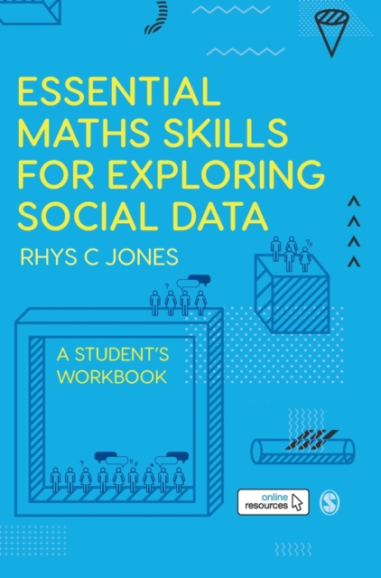 Essential Maths Skills for Exploring Social Data : A Student's Workbook, Hardback Book