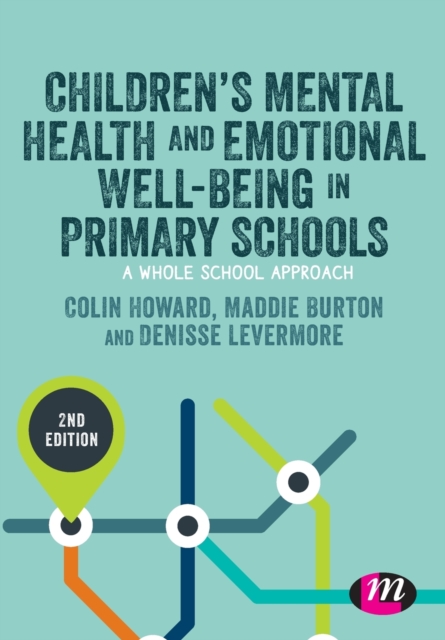 Children’s Mental Health and Emotional Well-being in Primary Schools, Paperback / softback Book