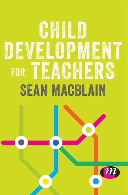 Child Development for Teachers, Hardback Book