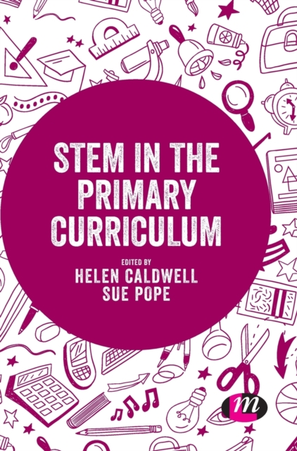 STEM in the Primary Curriculum, Hardback Book