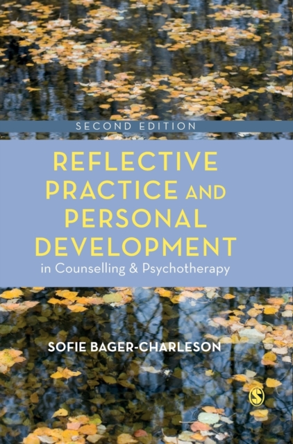 Reflective Practice and Personal Development in Counselling and Psychotherapy, Hardback Book
