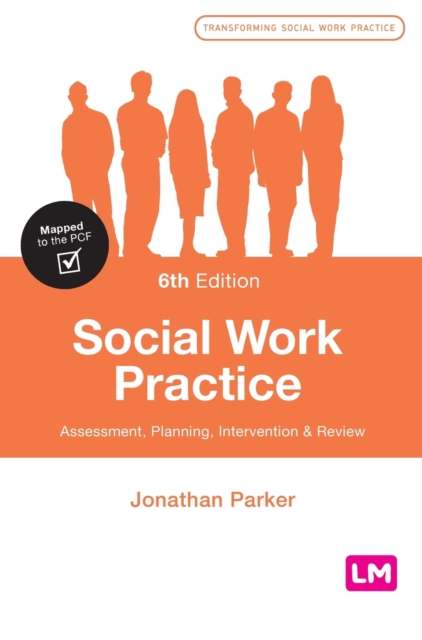 Social Work Practice : Assessment, Planning, Intervention and Review, Hardback Book