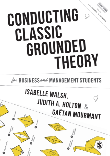 Conducting Classic Grounded Theory for Business and Management Students, PDF eBook