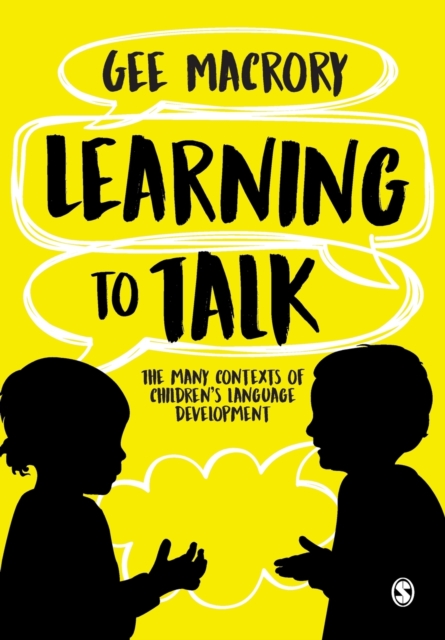 Learning to Talk : The many contexts of children's language development, Paperback / softback Book