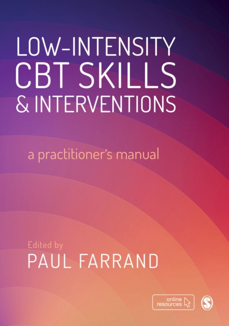 Low-intensity CBT Skills and Interventions : a practitioner's manual, Paperback / softback Book