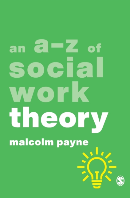 An A-Z of Social Work Theory, Hardback Book