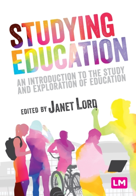 Studying Education : An introduction to the study and exploration of education, Paperback / softback Book