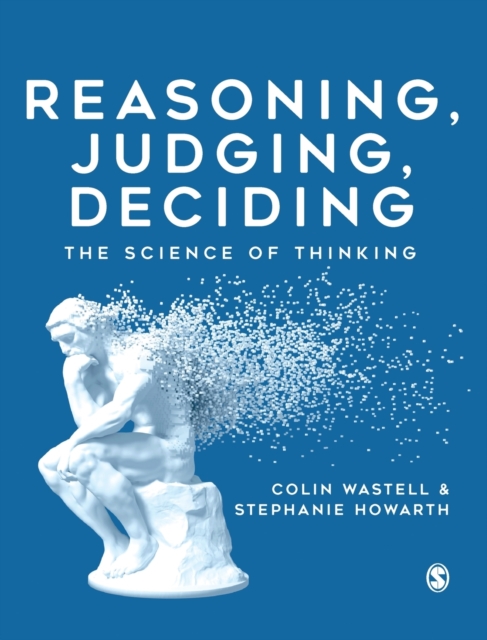 Reasoning, Judging, Deciding : The Science of Thinking, Hardback Book