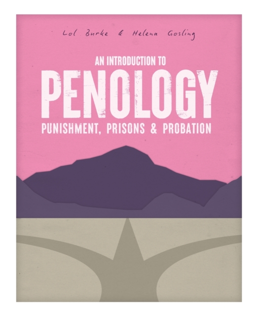 An Introduction to Penology: Punishment, Prisons and Probation, Paperback / softback Book