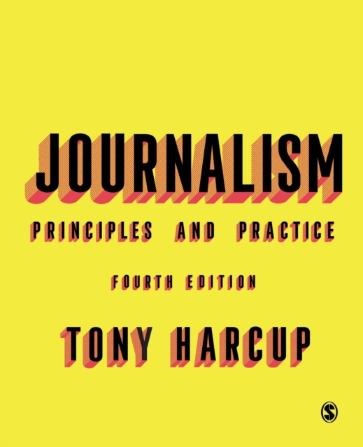 Journalism : Principles and Practice, Paperback / softback Book