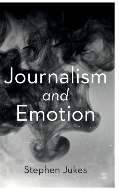 Journalism and Emotion, Hardback Book