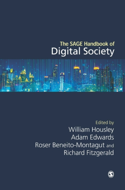 The SAGE Handbook of Digital Society, Hardback Book