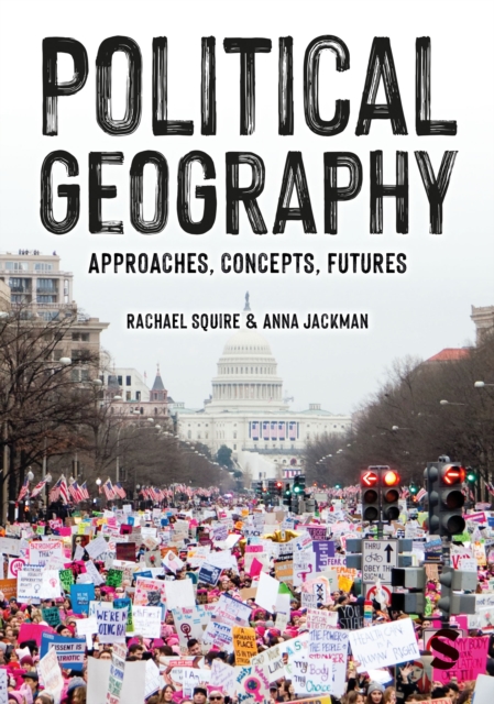Political Geography : Approaches, Concepts, Futures, Hardback Book
