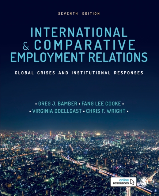 International and Comparative Employment Relations : Global Crises and Institutional Responses, Paperback / softback Book