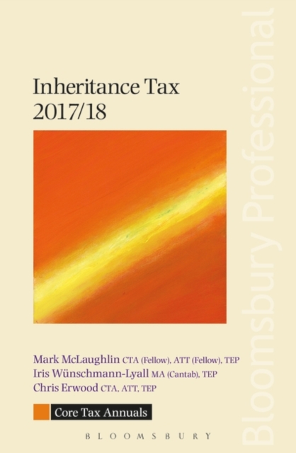 Core Tax Annual: Inheritance Tax 2017/18, Paperback Book