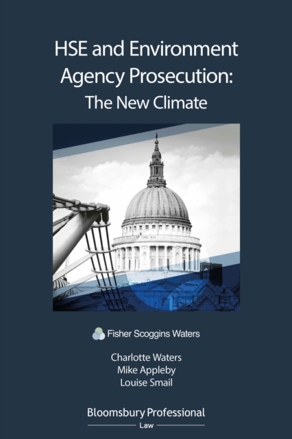 HSE and Environment Agency Prosecution: The New Climate, PDF eBook