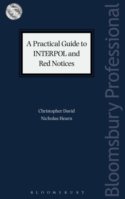 A Practical Guide to INTERPOL and Red Notices, Paperback / softback Book