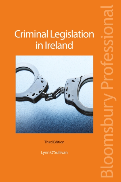Criminal Legislation in Ireland, PDF eBook