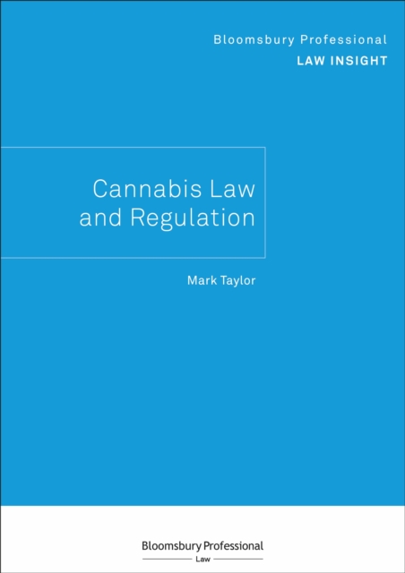 Bloomsbury Professional Law Insight - Cannabis Law and Regulation, PDF eBook