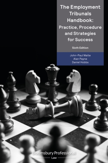 The Employment Tribunals Handbook: Practice, Procedure and Strategies for Success, Paperback / softback Book