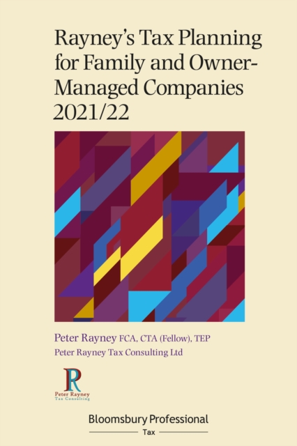 Rayney's Tax Planning for Family and Owner-Managed Companies 2021/22, Paperback / softback Book