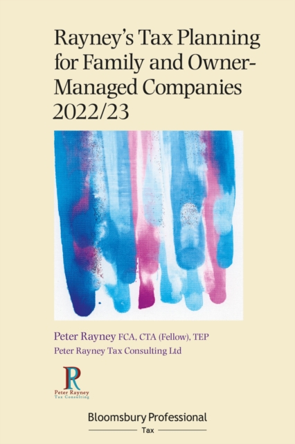 Rayney's Tax Planning for Family and Owner-Managed Companies 2022/23, Paperback / softback Book
