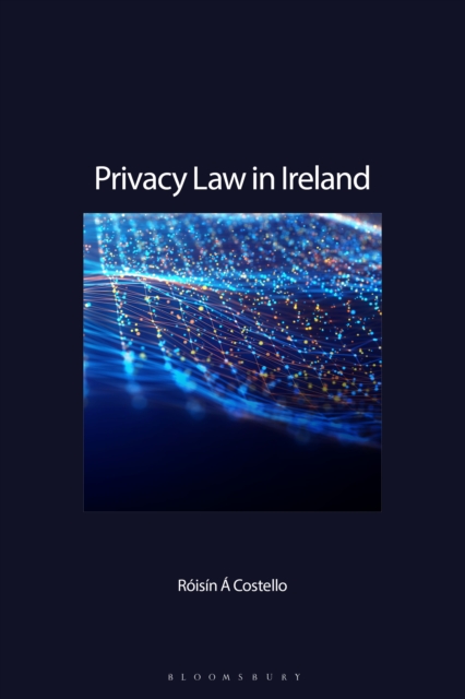 Privacy Law in Ireland, PDF eBook