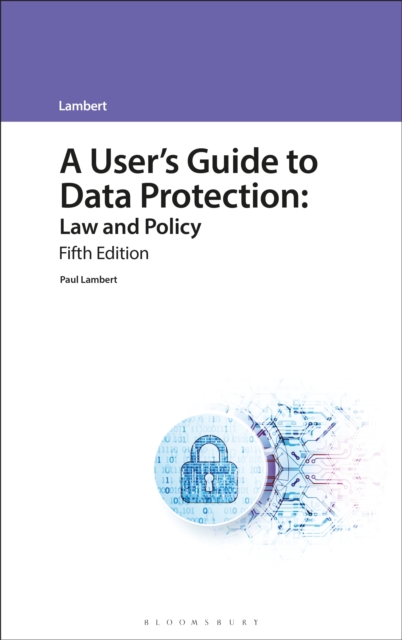 A User's Guide to Data Protection : Law and Policy, EPUB eBook