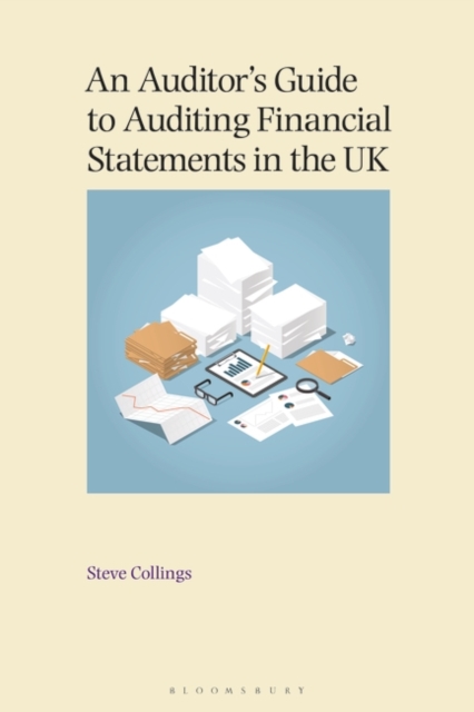 An Auditor’s Guide to Auditing Financial Statements in the UK, Paperback / softback Book