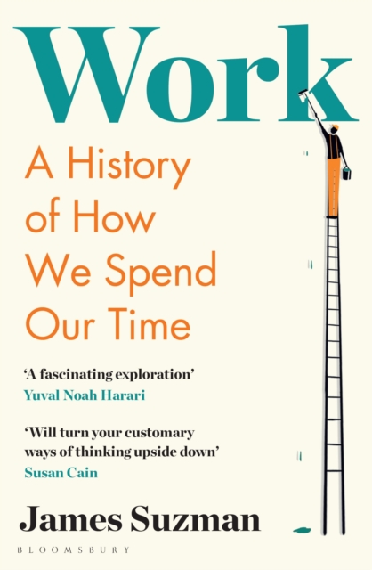 Work : A History of How We Spend Our Time, Paperback / softback Book