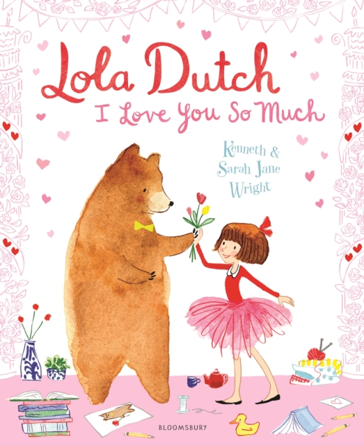 Lola Dutch: I Love You So Much, Paperback / softback Book