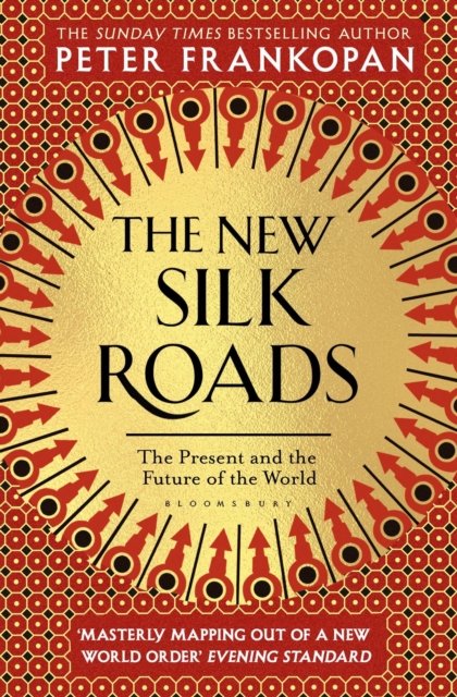 The New Silk Roads : The Present and Future of the World, Paperback / softback Book