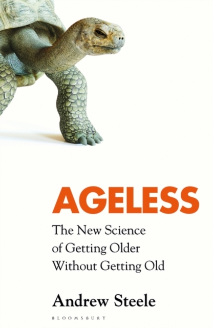 Ageless : The New Science of Getting Older Without Getting Old, EPUB eBook