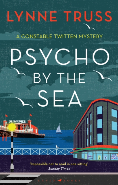 Psycho by the Sea : The new murder mystery in the prize-winning Constable Twitten series, Hardback Book